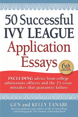 Book cover for 50 Successful Ivy League Application Essays