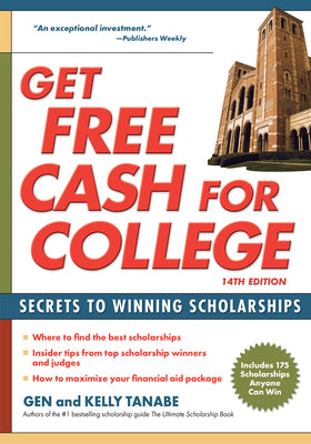 Book cover for Get Free Cash for College: Secrets to Winning Scholarships