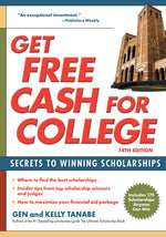 Book cover for Get Free Cash for College: Secrets to Winning Scholarships
