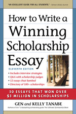 Book cover for How to Write a Winning Scholarship Essay: 30 Essays That Won Over $3 Million in Scholarships