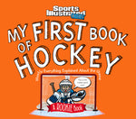 Book cover for My First Book of Hockey: A Rookie Book (a Sports Illustrated Kids Book)