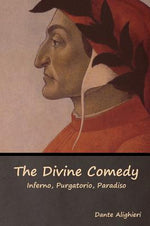 Book cover for The Divine Comedy: Inferno, Purgatorio, Paradiso
