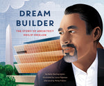 Book cover for Dream Builder: The Story of Architect Philip Freelon