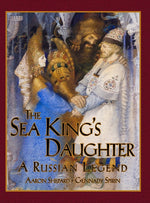 Book cover for Sea King's Daughter: A Russian Legend (15th Anniversary Edition)