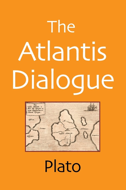 Book cover for Atlantis Dialogue: The Original Story of the Lost City, Civilization, Continent, and Empire (Updated)