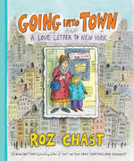 Book cover for Going Into Town: A Love Letter to New York