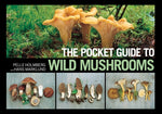 Book cover for The Pocket Guide to Wild Mushrooms: Helpful Tips for Mushrooming in the Field
