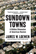 Book cover for Sundown Towns: A Hidden Dimension of American Racism
