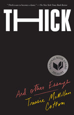 Book cover for Thick: And Other Essays