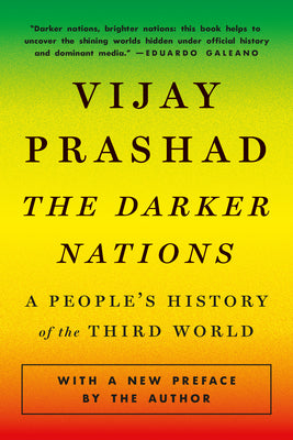 Book cover for The Darker Nations: A People's History of the Third World