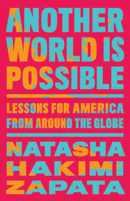 Book cover for Another World Is Possible: Lessons for America from Around the Globe