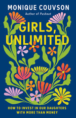 Book cover for Girls, Unlimited: How to Invest in Our Daughters with More Than Money