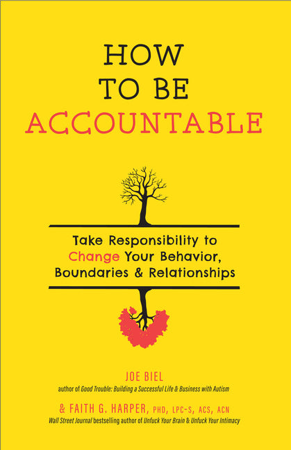 Book cover for How to Be Accountable: Take Responsibility to Change Your Behavior, Boundaries, and Relationships
