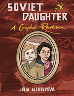 Book cover for Soviet Daughter: A Graphic Revolution