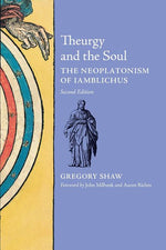 Book cover for Theurgy and the Soul: The Neoplatonism of Iamblichus