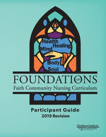 Book cover for Foundations of Faith Community Nursing Curriculum: Participant Guide 2019 Revision
