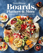 Book cover for Taste of Home Boards, Platters & More: 219 Party Perfect Boards, Bites & Beverages for Any Get-Together