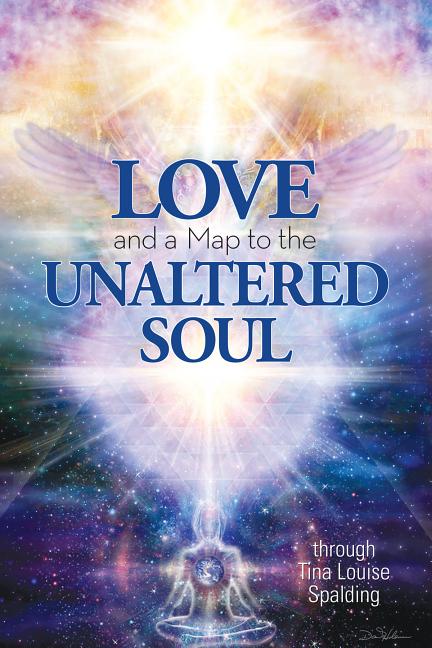 Book cover for Love and a Map to the Unaltered Soul