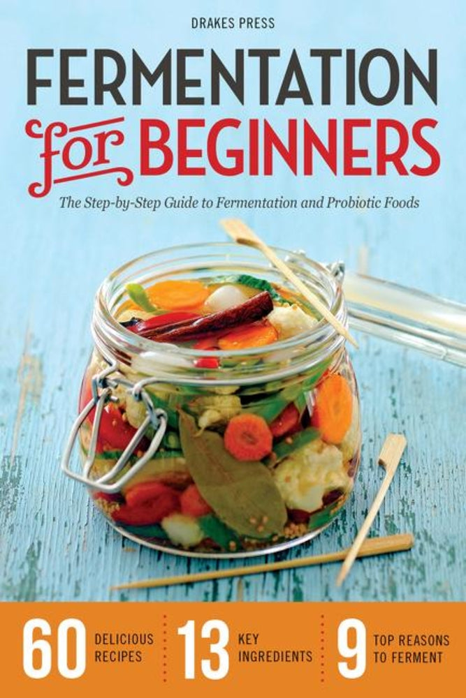 Book cover for Fermentation for Beginners: The Step-By-Step Guide to Fermentation and Probiotic Foods