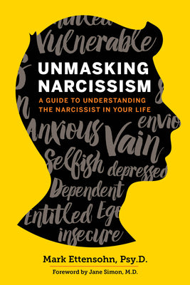 Book cover for Unmasking Narcissism: A Guide to Understanding the Narcissist in Your Life