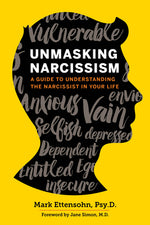 Book cover for Unmasking Narcissism: A Guide to Understanding the Narcissist in Your Life