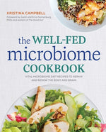 Book cover for The Well-Fed Microbiome Cookbook: Vital Microbiome Diet Recipes to Repair and Renew the Body and Brain