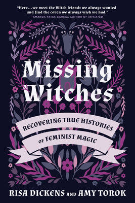 Book cover for Missing Witches: Recovering True Histories of Feminist Magic
