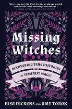 Book cover for Missing Witches: Recovering True Histories of Feminist Magic
