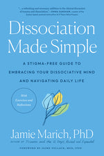Book cover for Dissociation Made Simple: A Stigma-Free Guide to Embracing Your Dissociative Mind and Navigating Daily Life