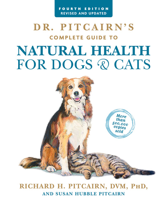 Book cover for Dr. Pitcairn's Complete Guide to Natural Health for Dogs & Cats (4th Edition)