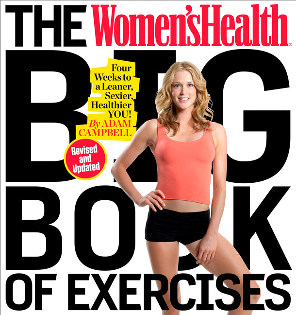Book cover for Women's Health Big Book of Exercises: Four Weeks to a Leaner, Sexier, Healthier You!