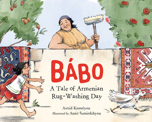 Book cover for Bábo: A Tale of Armenian Rug-Washing Day