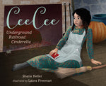Book cover for Ceecee: Underground Railroad Cinderella