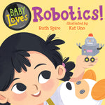Book cover for Baby Loves Robotics!