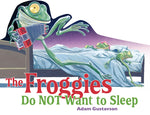 Book cover for Froggies Do Not Want to Sleep