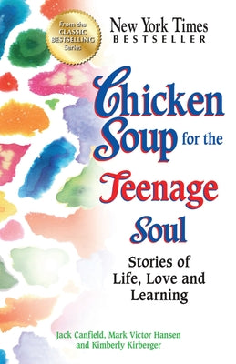 Book cover for Chicken Soup for the Teenage Soul: Stories of Life, Love and Learning