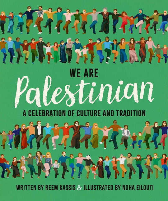Book cover for We Are Palestinian: A Celebration of Culture and Tradition