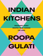 Book cover for Indian Kitchens: Treasured Family Recipes from Across the Land