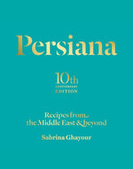 Book cover for Persiana: Recipes from the Middle East & Beyond