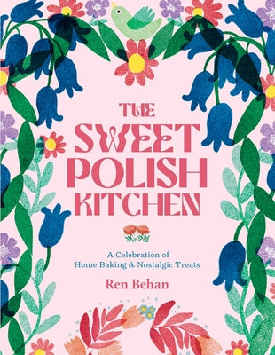 Book cover for The Sweet Polish Kitchen: A Celebration of Home Baking and Nostalgic Treats