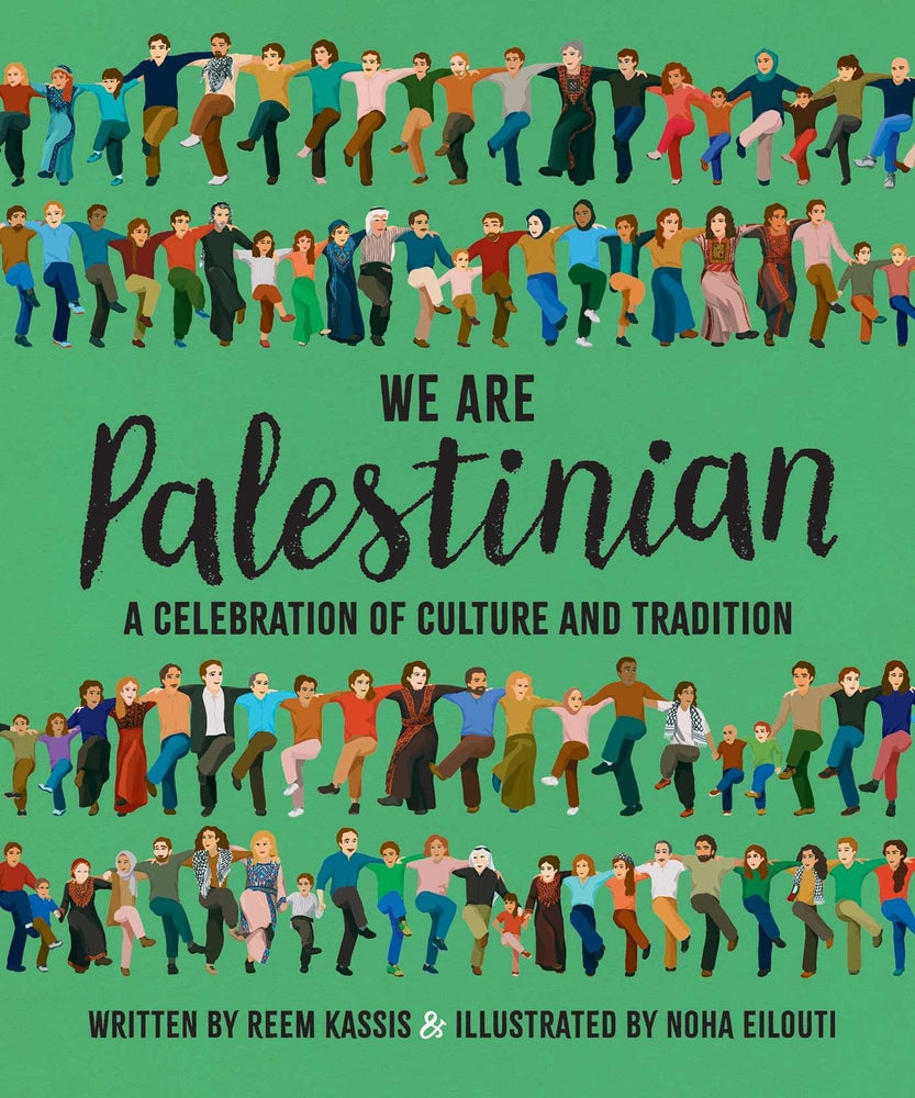 Book cover for We Are Palestinian: A Celebration of Culture and Tradition