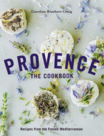 Book cover for Provence: The Cookbook: Recipes from the French Mediterranean