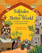 Book cover for Folktales for a Better World: Stories of Peace and Kindness