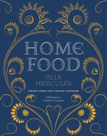 Book cover for Home Food: 100 Recipes to Comfort and Connect: Ukraine - Cyprus - Italy - England - And Beyond