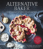 Book cover for Alternative Baker: Reinventing Dessert with Gluten-Free Grains and Flours