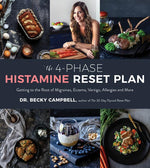 Book cover for The 4-Phase Histamine Reset Plan: Getting to the Root of Migraines, Eczema, Vertigo, Allergies and More