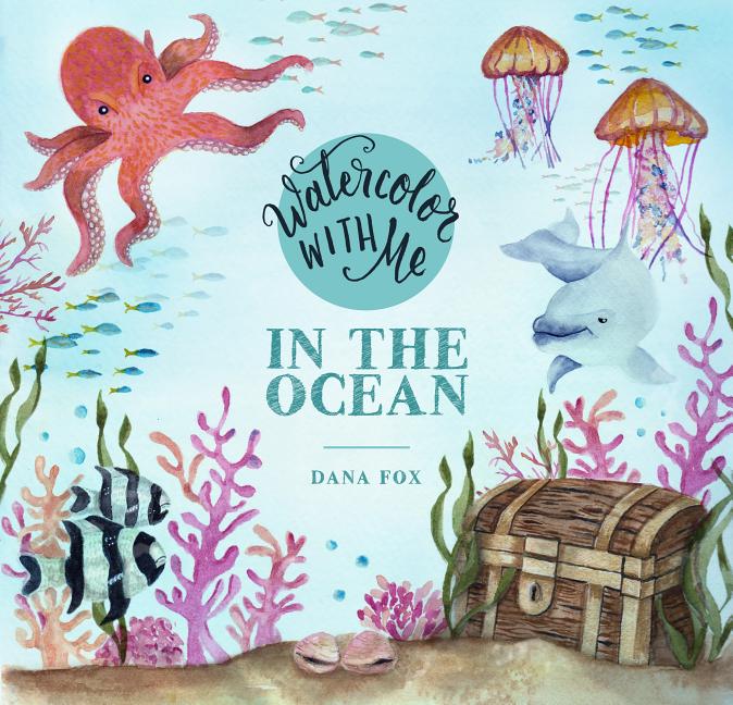 Book cover for Watercolor with Me in the Ocean