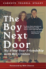 Book cover for Boy Next Door: My Sixty Year Friendship with Bill Clinton (First Edition, First)