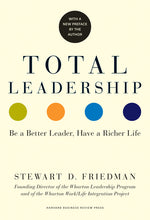 Book cover for Total Leadership: Be a Better Leader, Have a Richer Life (with New Preface)