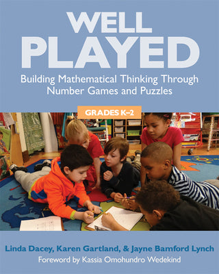 Book cover for Well Played, Grades K-2: Building Mathematical Thinking Through Number Games and Puzzles